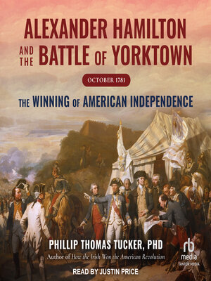 cover image of Alexander Hamilton and the Battle of Yorktown, October 1781